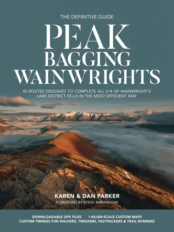 Peak Bagging: Wainwrights : 45 routes designed to complete all 214 of Wainwright's Lake District fells in the most efficient way