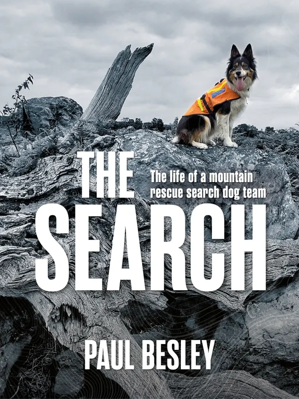 The Search : The life of a mountain rescue search dog team
