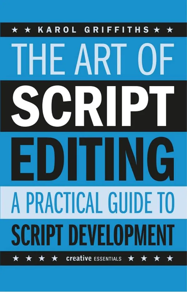 The Art of Script Editing : A Practical Guide