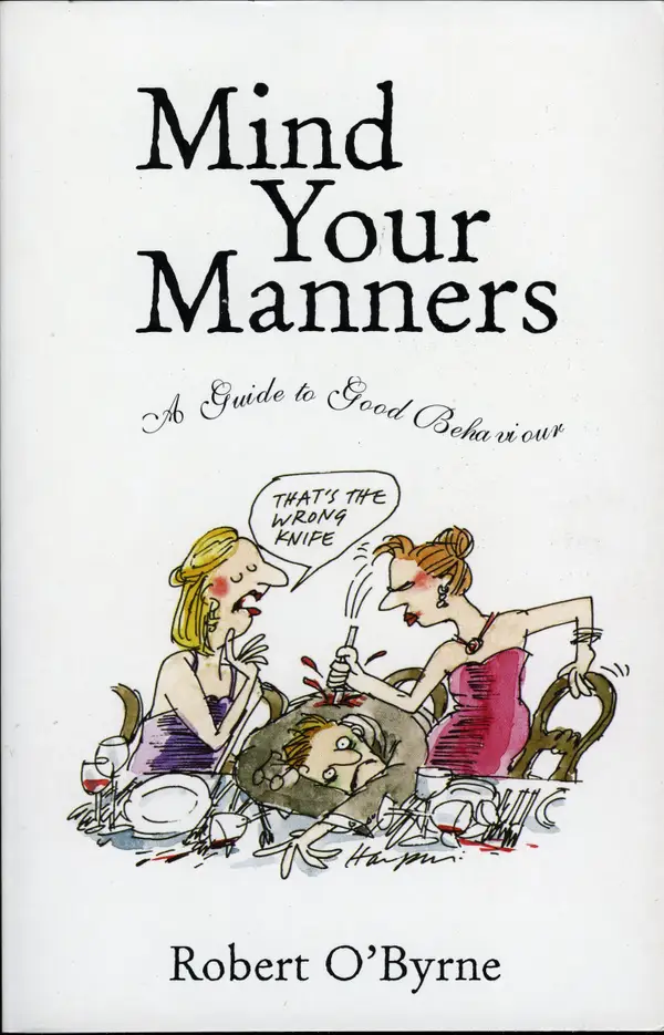 Mind Your Manners: A Guide to Good Behaviour