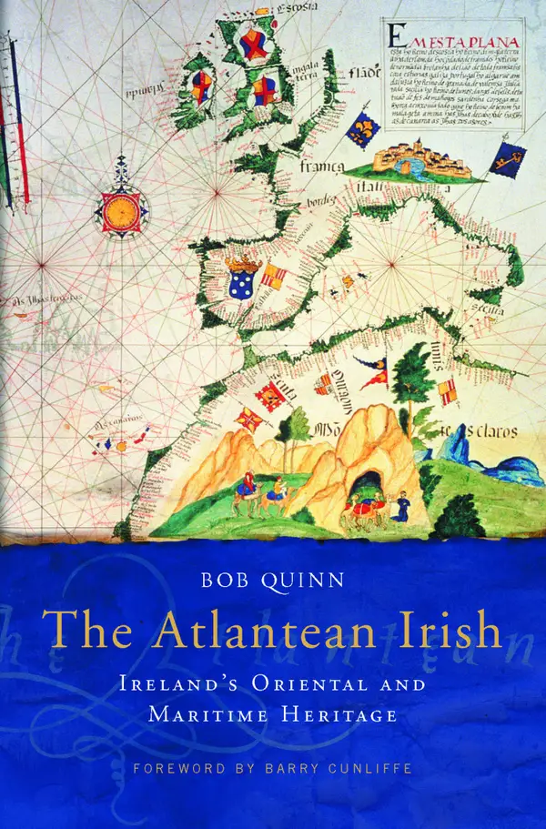 The Atlantean Irish : Ireland's Oriental and Maritime Heritage