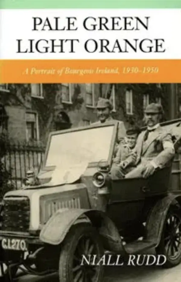 Pale Green, Light Orange : Bourgeois Ireland, 1930-50