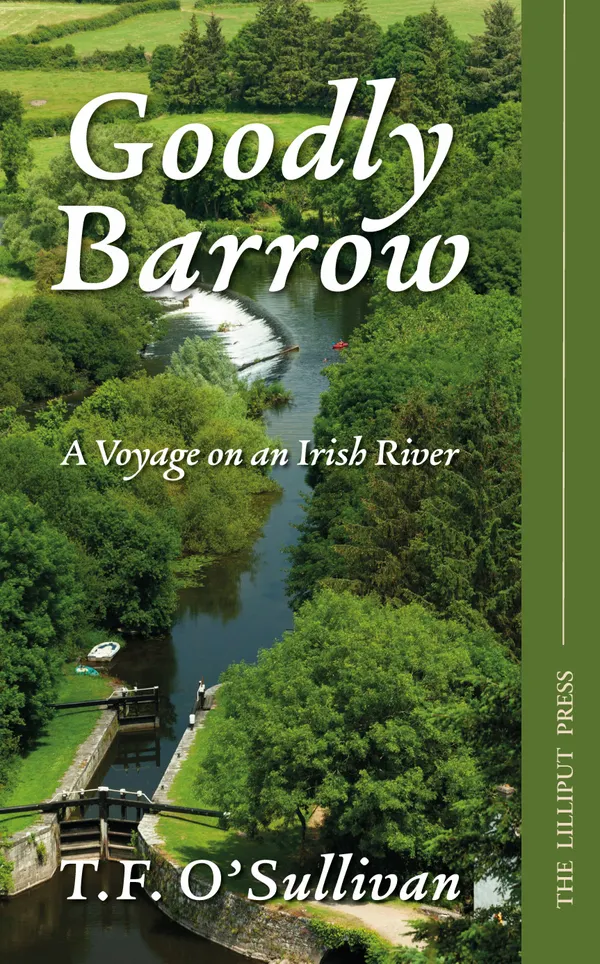 Goodly Barrow  : A Voyage on an Irish River