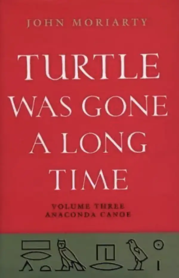 Turtle Was Gone A Long Time Vol.3 : Anaconda Canoe