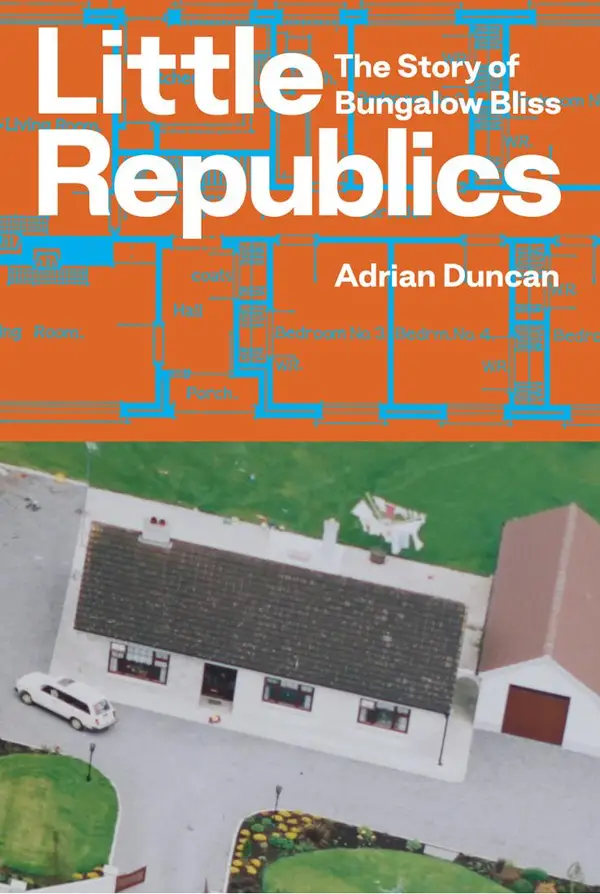 Little Republics: The Story of Bungalow Bliss : The Story of Bungalow Bliss