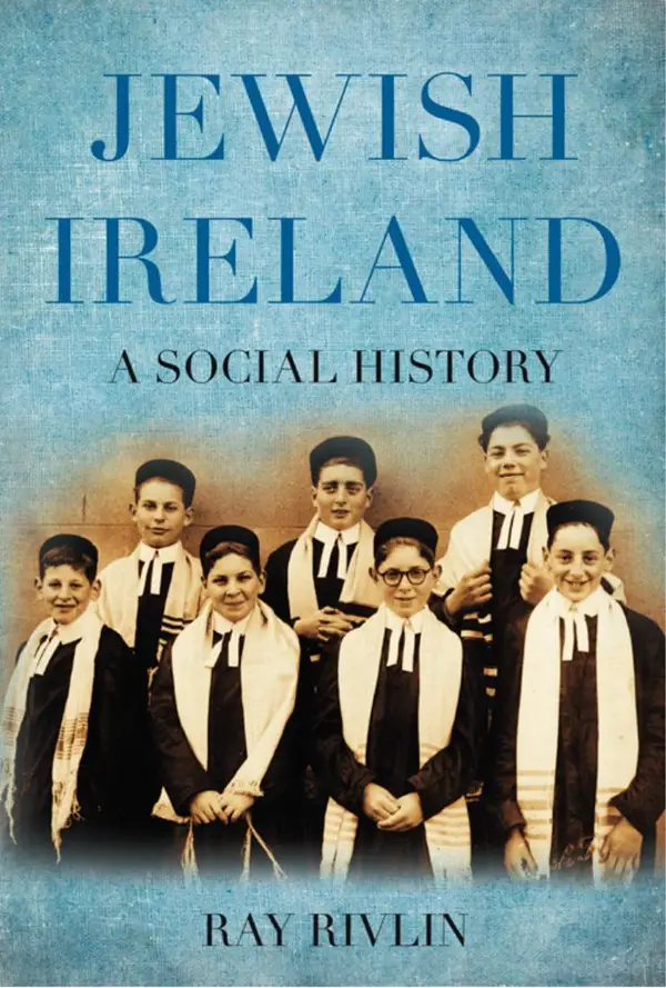 Jewish Ireland : A Social History