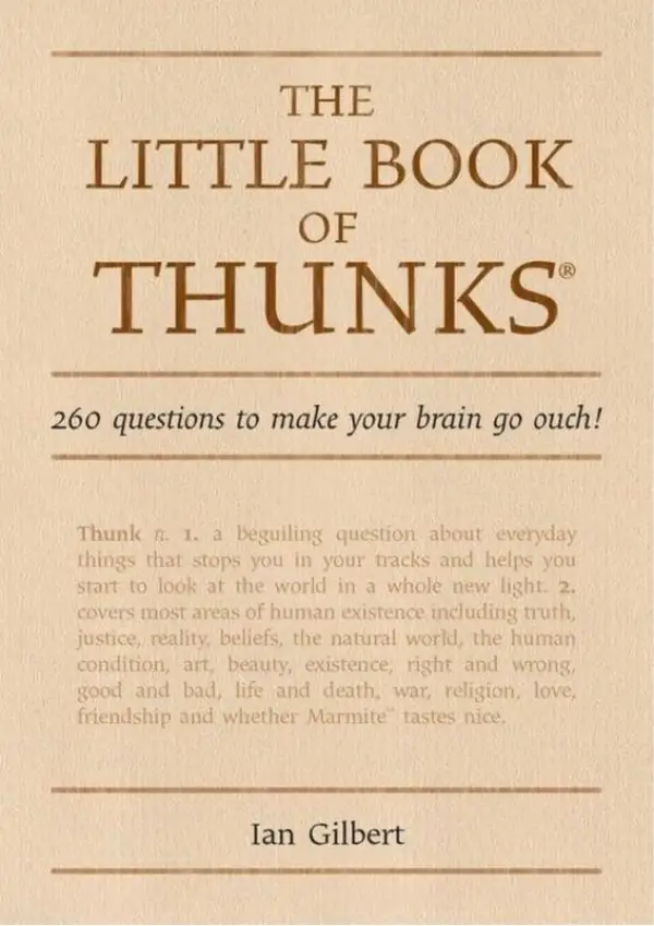 The Little Book of Thunks : 260 Questions to make your brain go ouch!