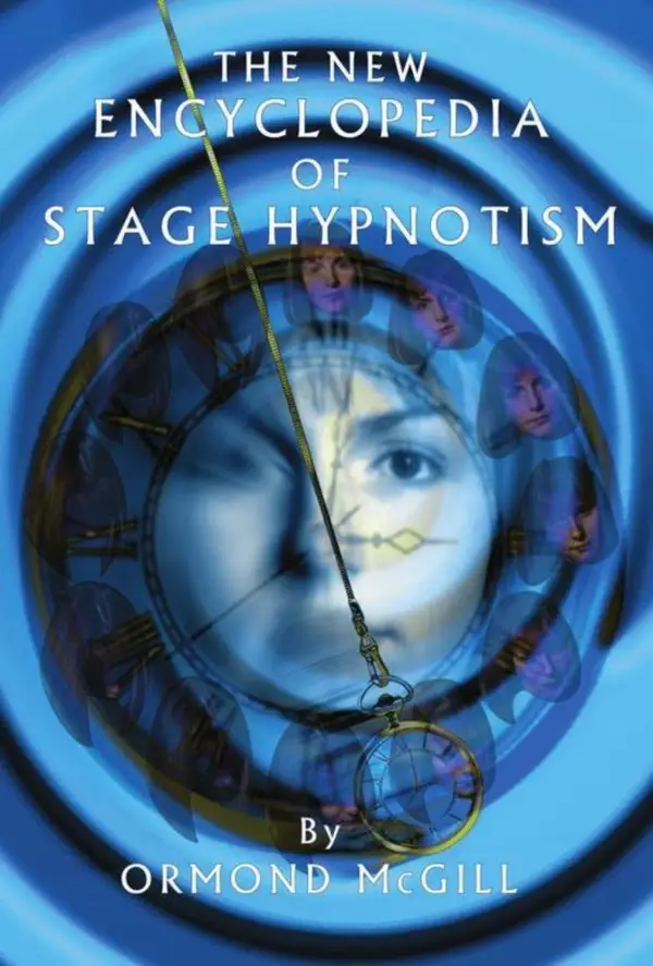 The New Encyclopedia of Stage Hypnotism