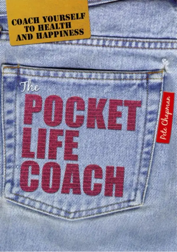 The Pocket Life Coach : Coach Yourself to Health and Happiness