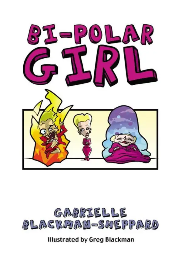 Bi-Polar Girl : An Irreverent Look at Bipolar Disorder