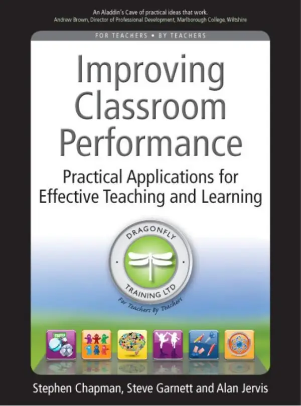 Improving Classroom Performance : Spoon Feed No More, Practical Applications For Effective Teaching and Learning