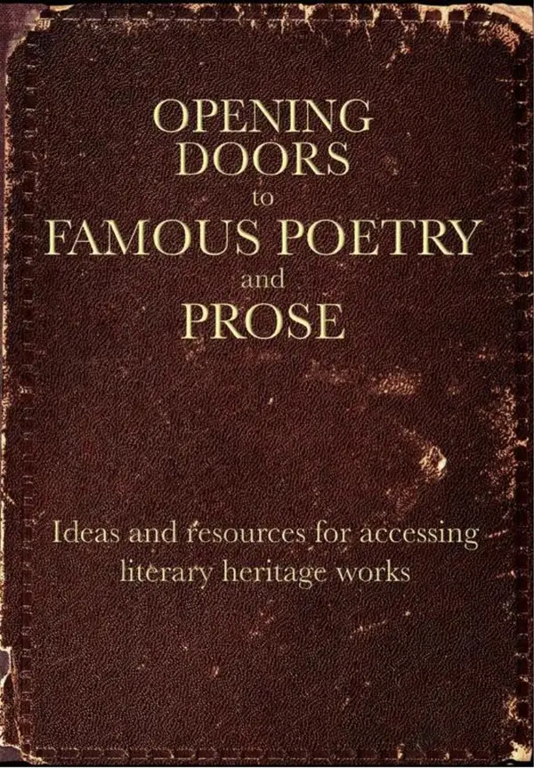 Opening Doors to Famous Poetry and Prose : Ideas and resources for accessing literary heritage works (Opening Doors series)