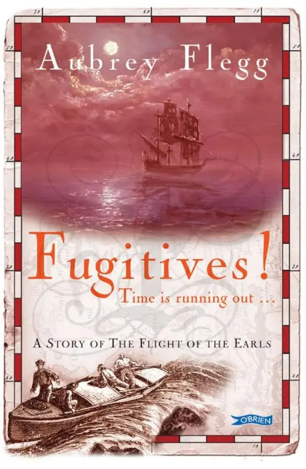 Fugitives! : A Story of the Flight of the Earls