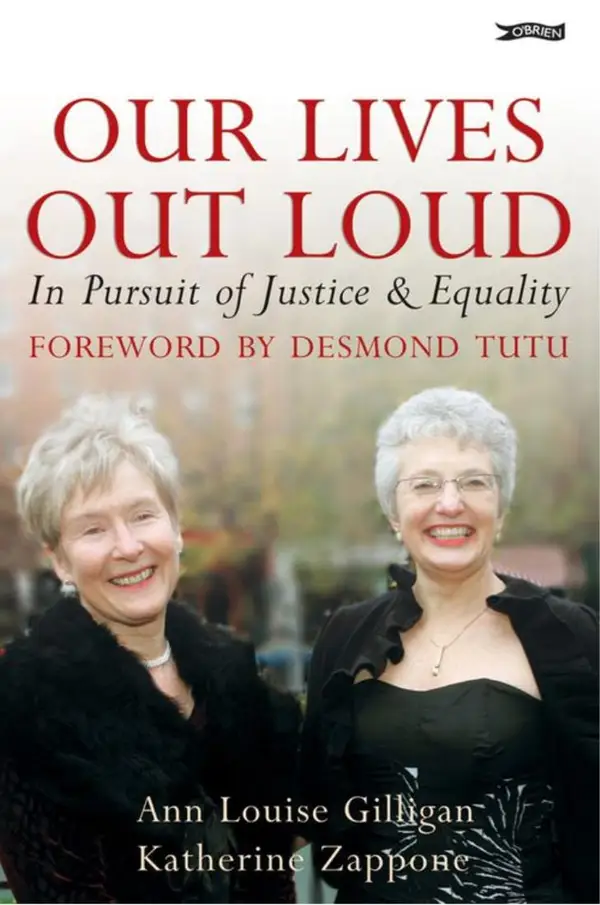 Our Lives Out Loud : In Pursuit of Justice and Equality