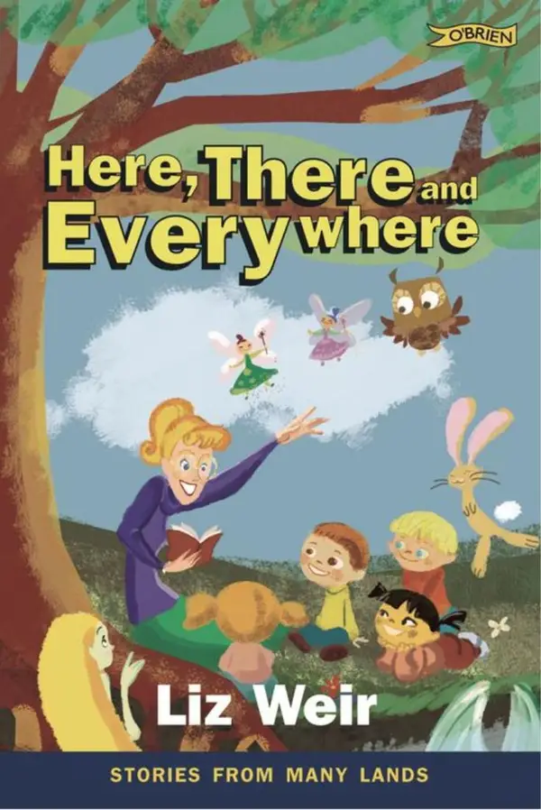 Here, There and Everywhere : Stories from Many Lands