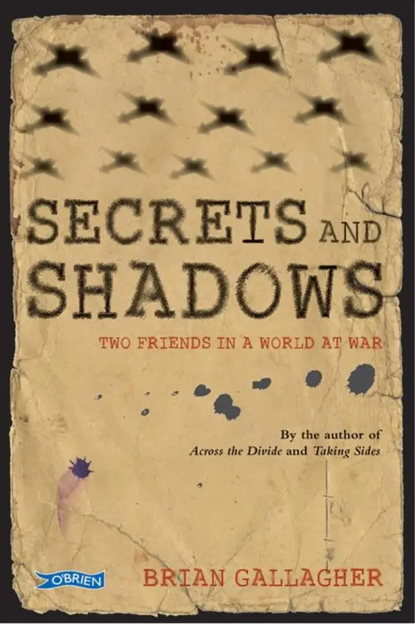 Secrets and Shadows : Two friends in a world at war