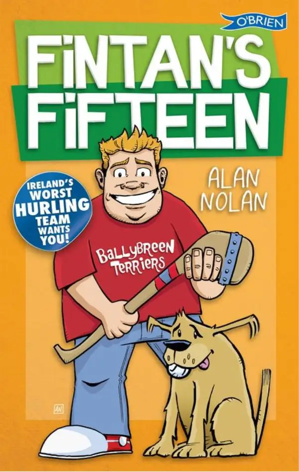 Fintan's Fifteen : Ireland's Worst Hurling Team Wants You!