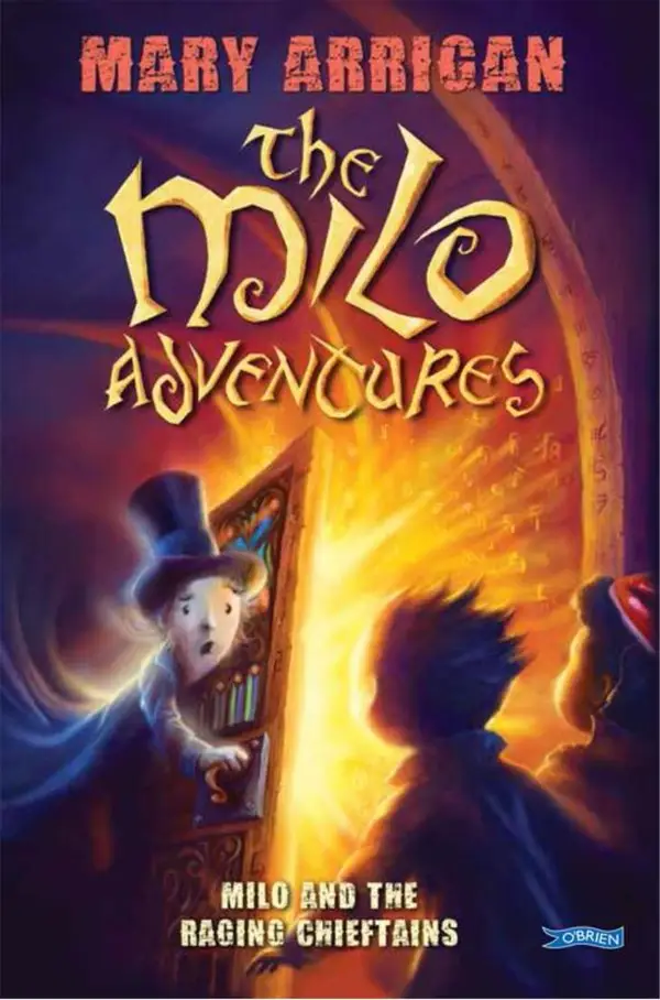 Milo and The Raging Chieftains : The Milo Adventures: Book 2