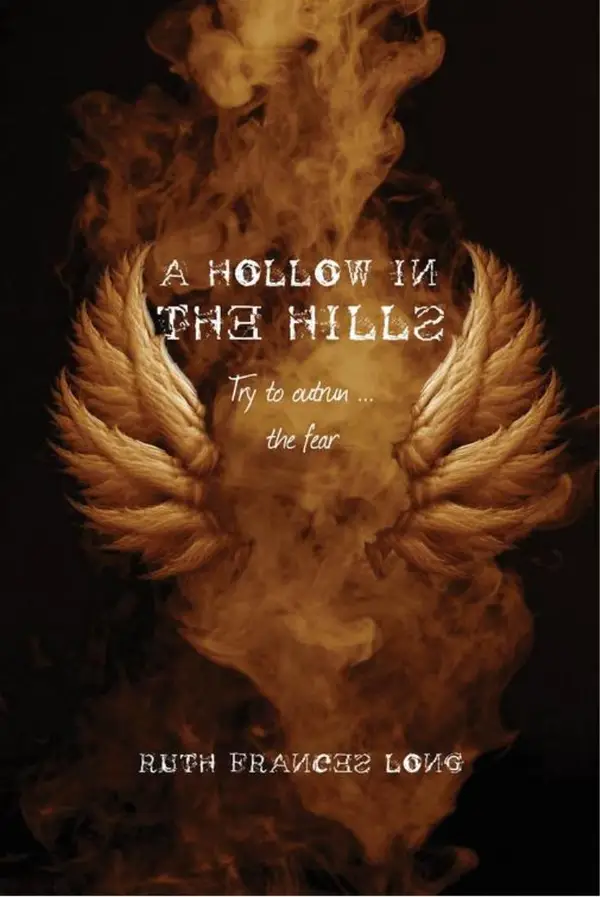 A Hollow in the Hills : Try to outrun the fear