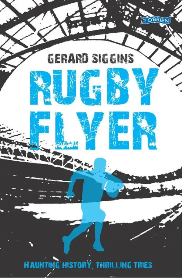Rugby Flyer : Haunting history, thrilling tries