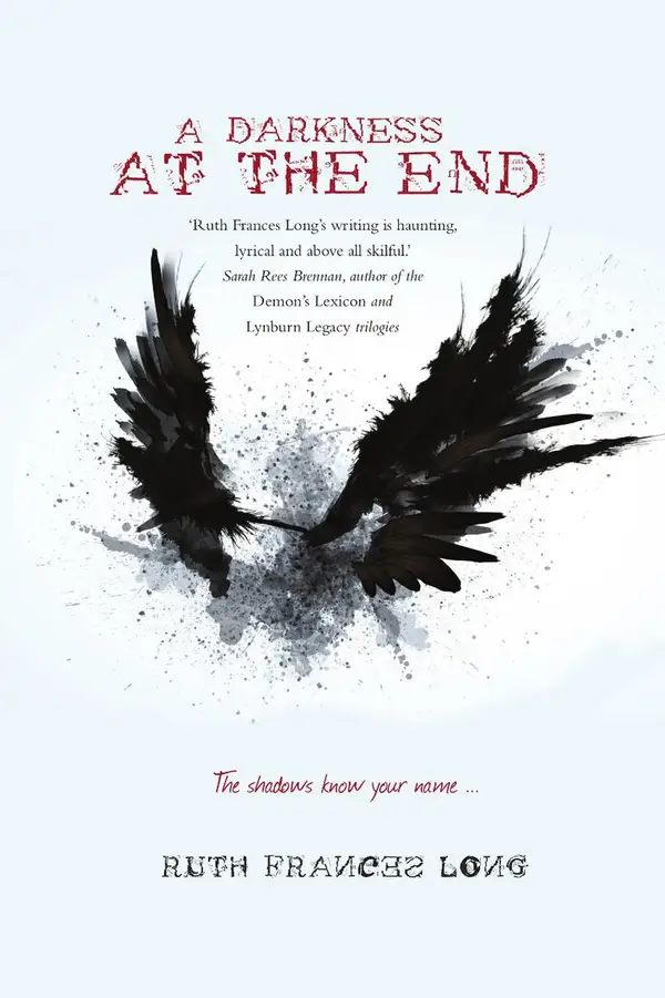 A Darkness at the End : The shadows know your name ...