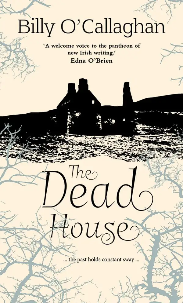 The Dead House : ... the past holds constant sway ...