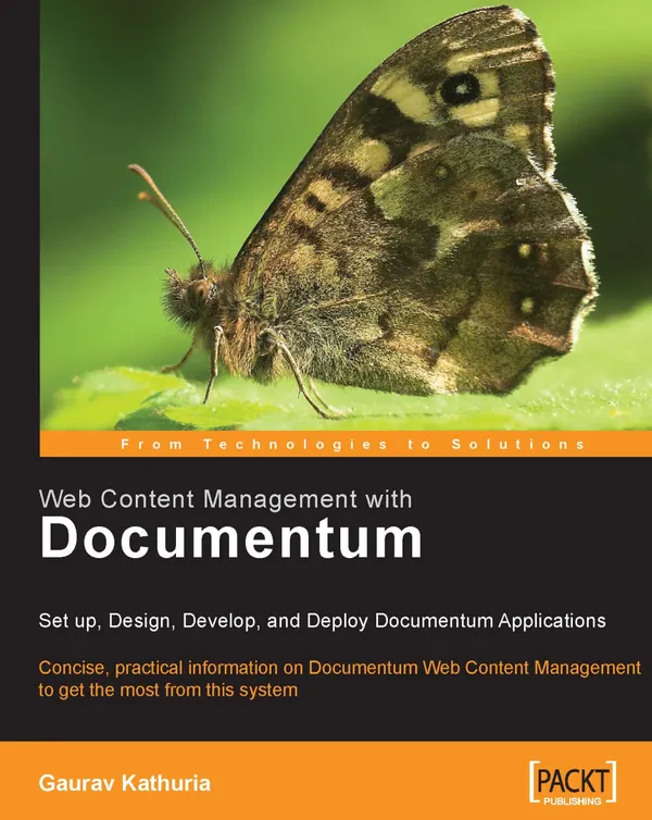 Web Content Management with Documentum : Setup, Design, Develop, and Deploy Documentum Applications