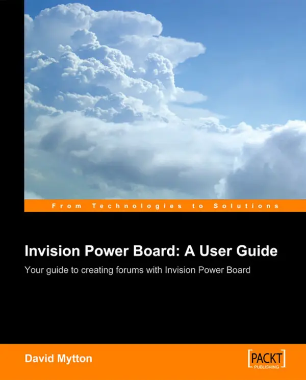 Invision Power Board : A User Guide