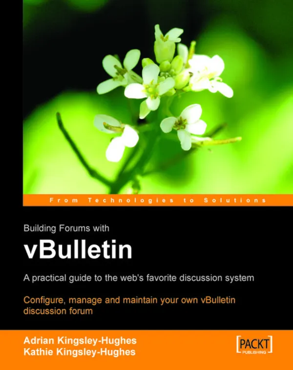 vBulletin : Configure, manage and maintain your own vBulletin discussion forum