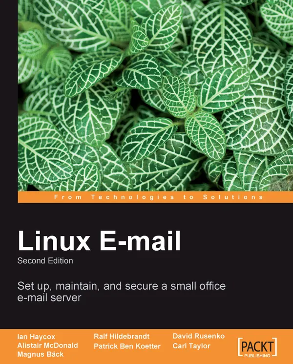 Linux Email : Set up, maintain, and secure a small office email server
