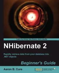 NHibernate 2 : Beginner's Guide