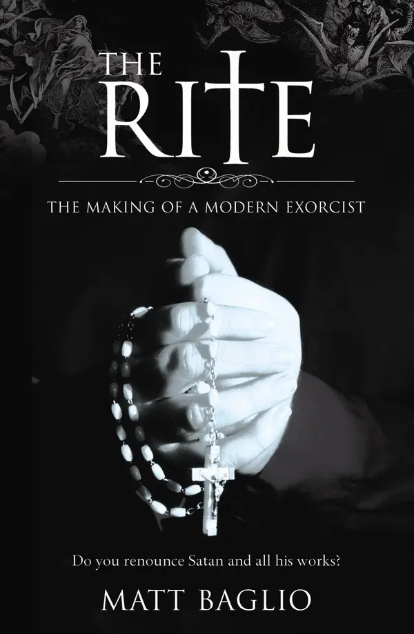 The Rite: The Making of a Modern Day Exorcist