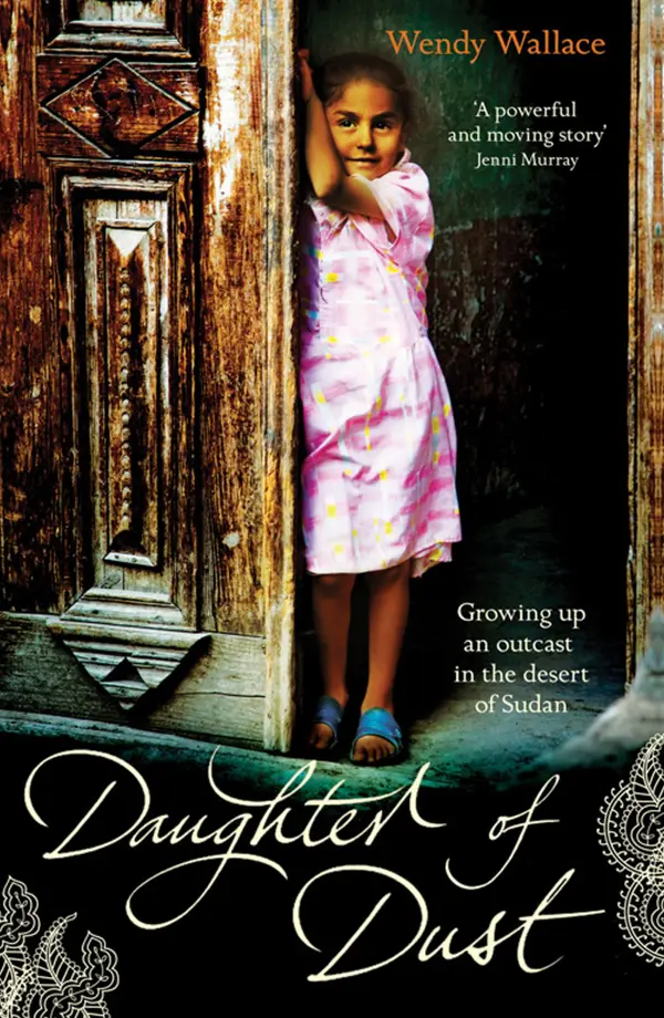 Daughter of Dust : Growing up an Outcast in the Desert of Sudan