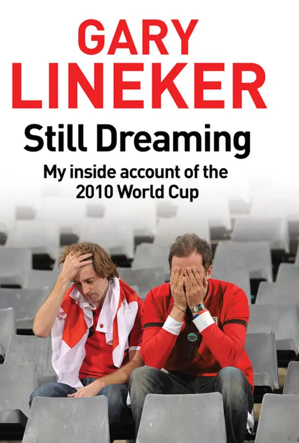 Still Dreaming : My Inside Account of the 2010 World Cup