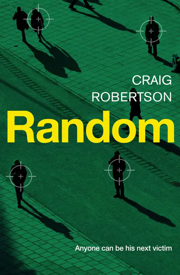 Random : A terrifying and highly inventive debut thriller