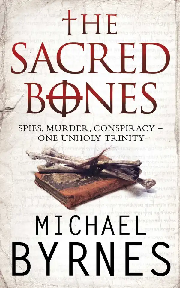 The Sacred Bones: The page-turning thriller for fans of Dan Brown