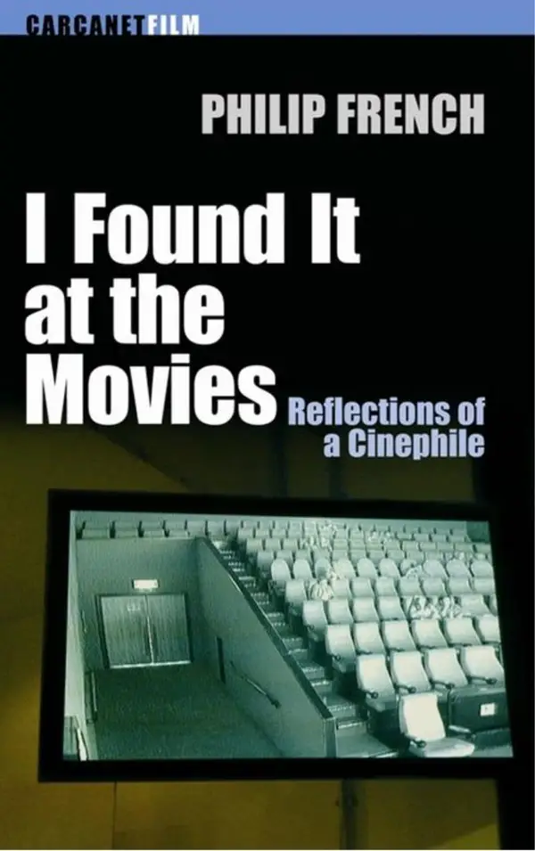 I Found it at the Movies : Reflections of a Cinephile