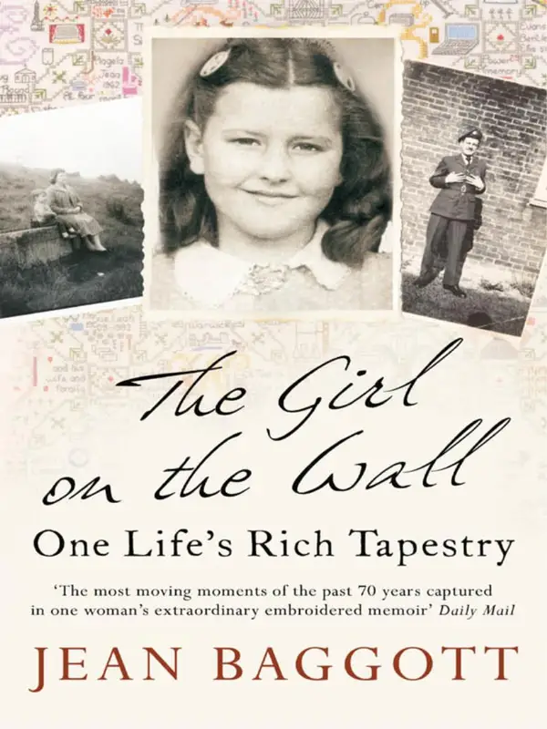 The Girl on the Wall : One Life's Rich Tapestry