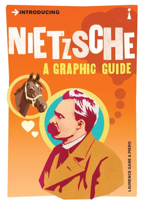 Introducing Nietzsche : A Graphic Guide