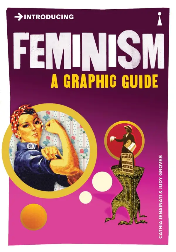 Introducing Feminism : A Graphic Guide