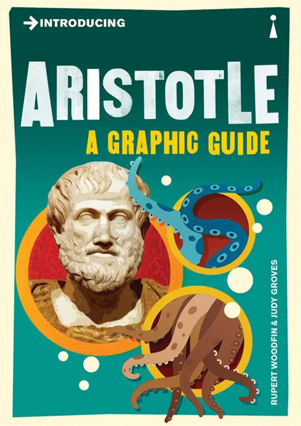 Introducing Aristotle : A Graphic Guide