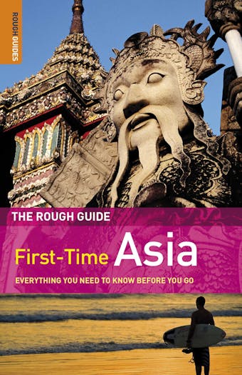 The Rough Guide to First-Time Asia - 
