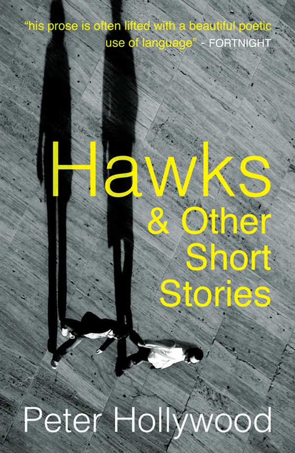 Hawks : & Other Stories