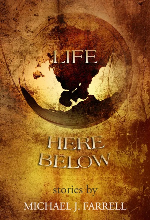 Life Here Below : Stories