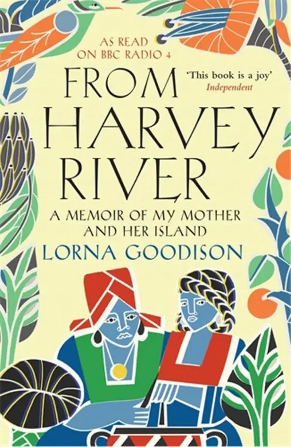 From Harvey River : A Memoir Of My Mother And Her Island