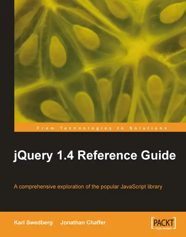 jQuery 1.4 Reference Guide : This book and eBook is a comprehensive exploration of the popular JavaScript library