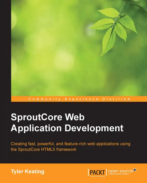 SproutCore Web Application Development : Creating fast, powerful, and feature-rich web applications using the SproutCore HTML5 framework