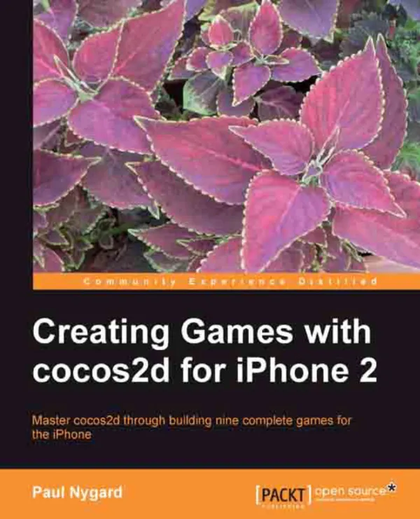 Creating Games with cocos2d for iPhone 2 : Master cocos2d through building nine complete games for the iPhone with this book and ebook.