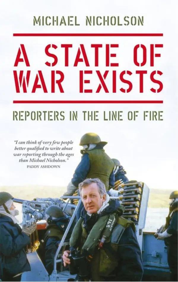 A State of War Exists : Reporters in the Line of Fire