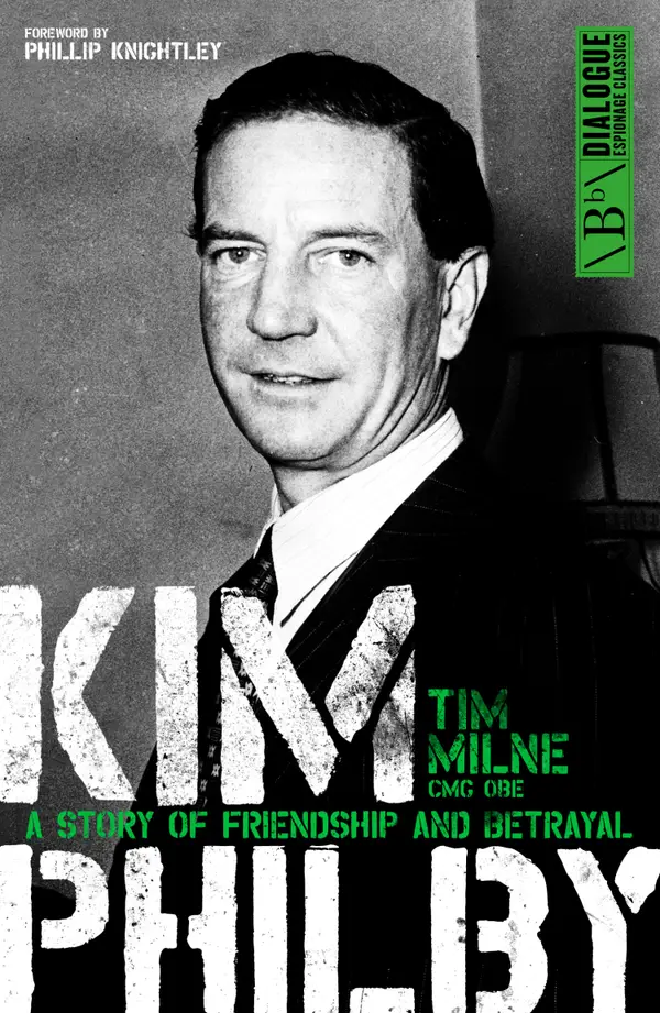 Kim Philby : A story of friendship and betrayal